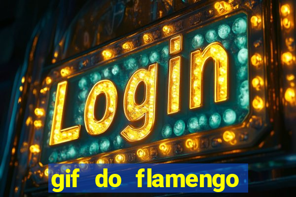 gif do flamengo para celular